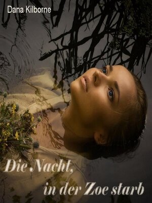 cover image of Die Nacht, in der Zoe starb